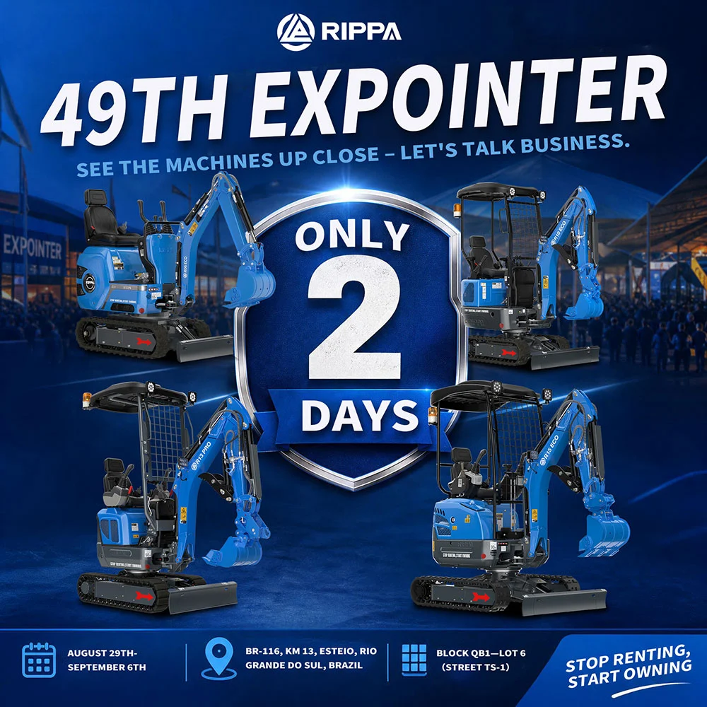 Only 2 Days to Go: RIPPA GROUP Prepares to Showcase Mini Excavators at the 49th Expointer